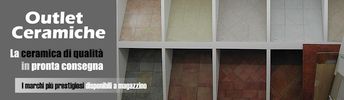 Outlet Ceramiche, i marchi più prestigiosi disponibili a magazzino, pronta consegna e massima qualità