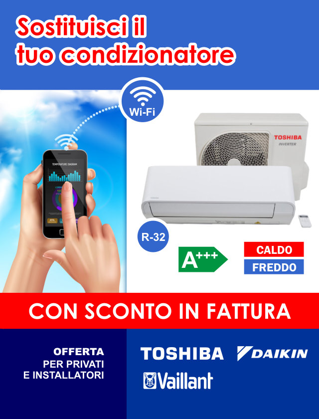 Immediato sconto in fattura 65% oppure 50% con cessione del credito sui climatizzatori Daikin, Toshiba e Vaillant