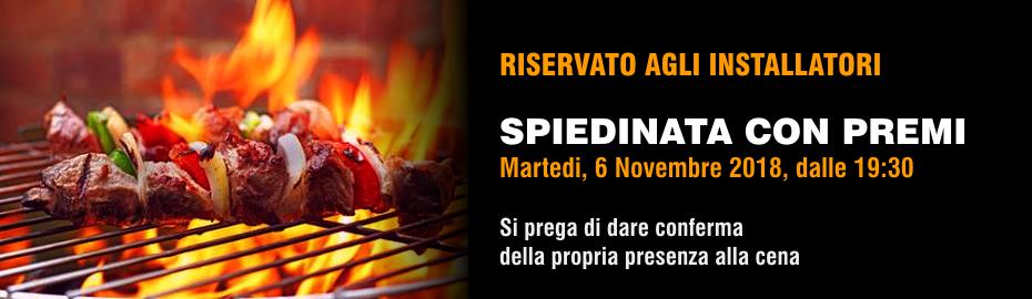 Spiedinata con premi riservata agli installatori, martedi 6 Novembre 2018, dalle ore 19:30