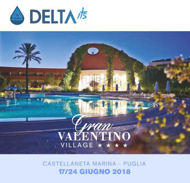 Poster del viaggio incentivo in collaborazione con il gruppo Delta Its con soggiorno in Puglia presso il Gran Valentino Village 4 stelle di Castellaneta Marina