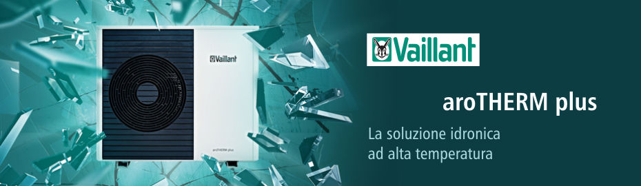 Offerta pompa di calore Vaillant aroTHERM plus, la soluzione idronica ad alta temperatura